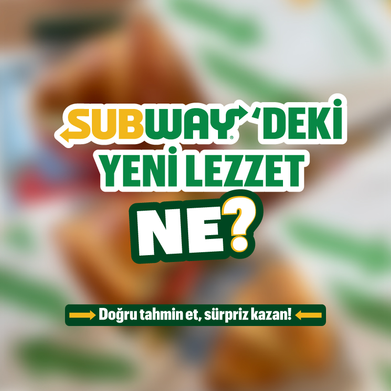 Subway'deki Yeni Lezzeti Tahmin Et!